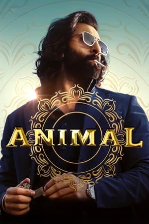 Animal 2023 Hindi NF – Movie Poster