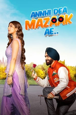Annhi Dea Mazaak Ae (2023) Hindi Movie Poster
