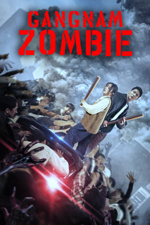 Gangnam Zombie (2023) Hindi Dual Audio – Movie Poster