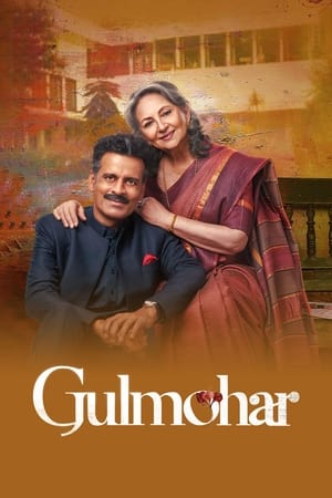 Gulmohar 2023 Hindi Movie – Movie Poster