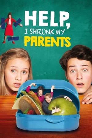 Help, I Shrunk My Parents (2018) Hindi Dual Audio 300MB Movie Poster