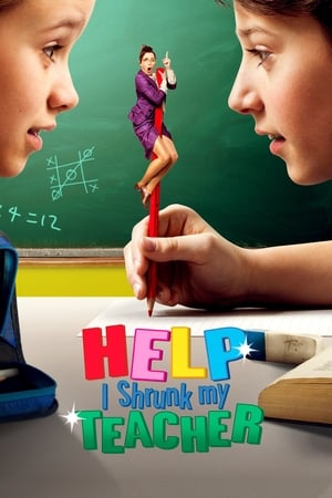 Help I Shrunk My Teacher 2015 Hindi Dual Audio 300MB Movie Poster