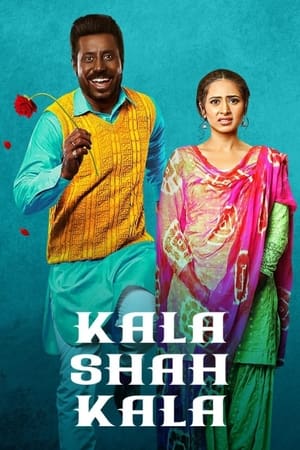 Kala Shah Kala (2019) Punjabi Movie [1GB] Movie Poster