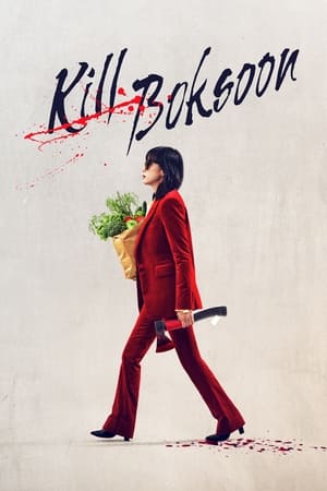 Kill Boksoon (2023) (Hindi – Korean) Dual Audio – Movie Poster