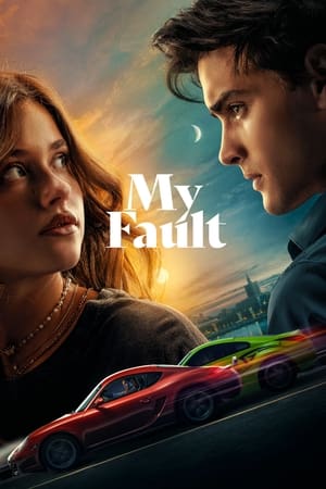 My Fault 2023 Hindi Dual Audio Movie Poster