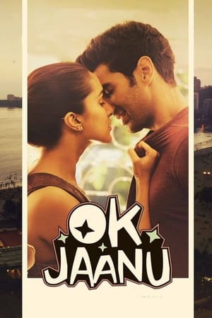 Ok Jaanu 2017 Full Movie [1GB] Movie Poster