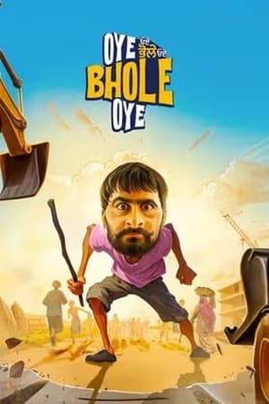 Oye Bhole Oye 2024 Punjabi – – Movie Poster