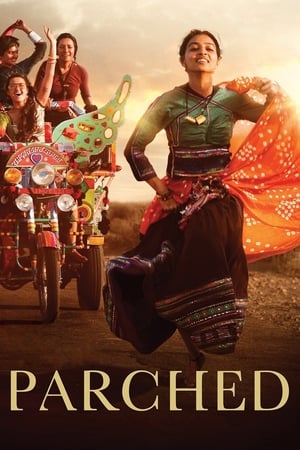 Parched (2015) Hindi Movie - [330MB] Movie Poster