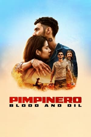 Pimpinero: Blood and Oil (2024) Hindi Dual Audio – 720p – Movie Poster