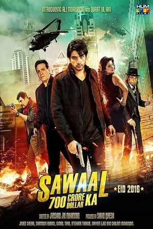 Sawal 700 Crore Dollar Ka (2016) Urdu Movie HDTVRip - [440MB] Movie Poster