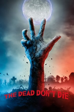 The Dead Dont Die 2019 Hindi Dual Audio 350MB Movie Poster