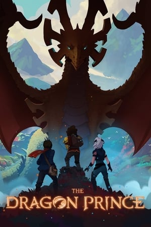 The Dragon Prince (2018) S01 Hindi[Complete] Movie Poster