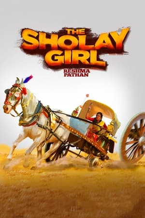 The Sholay Girl (2019) Hindi Movie - [300MB] Movie Poster