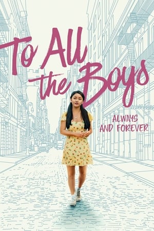 To All the Boys Always and Forever 2021 Hindi Dual Audio [1GB] Movie Poster